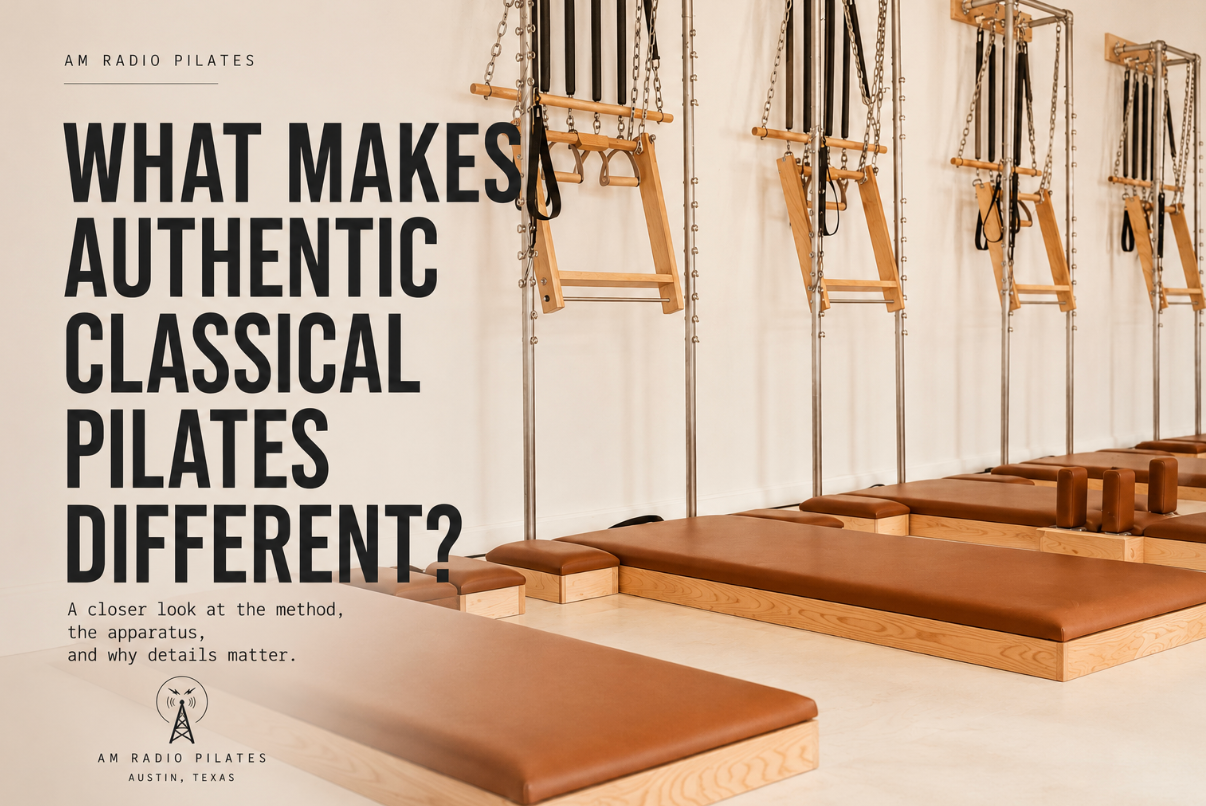 WHAT MAKES AUTHENTIC CLASSICAL PILATES DIFFERENT