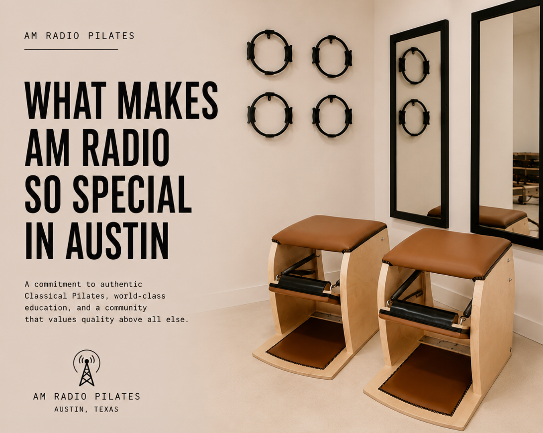 WHAT MAKES AM RADIO PILATES SO SPECIAL IN AUSTIN